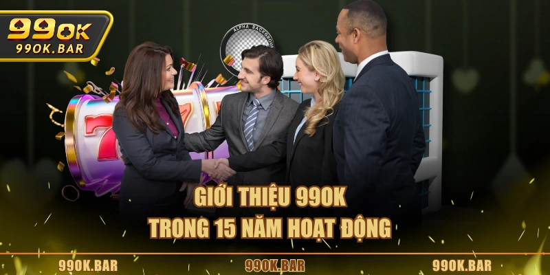 Giới thiệu 99OK trong 15 năm hoạt động